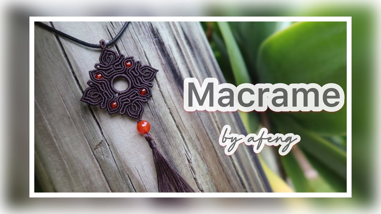 Macrame by Afeng: 2021-38｜Macrame Tutorial｜Macrame pendant ｜Chinese style ｜编绳｜DIY｜