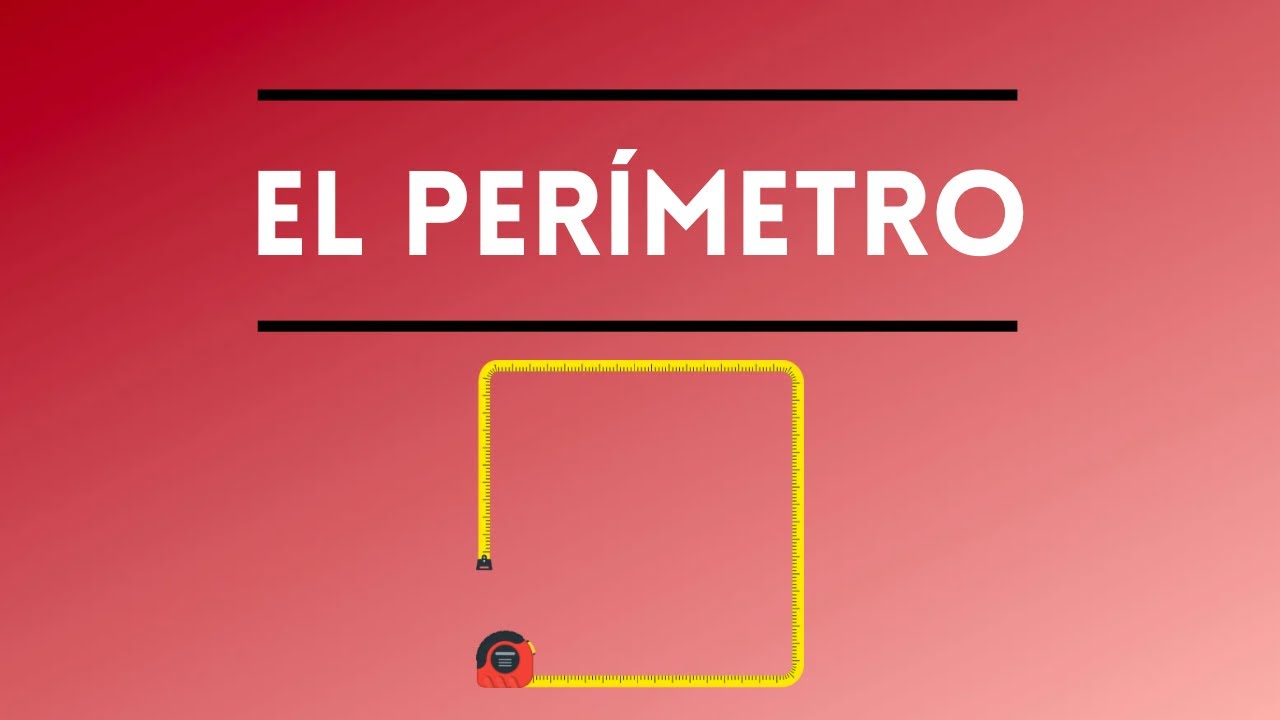 34. LONGITUD. PERÍMETRO. 1 DIMENSIÓN. CENTÍMETRO.