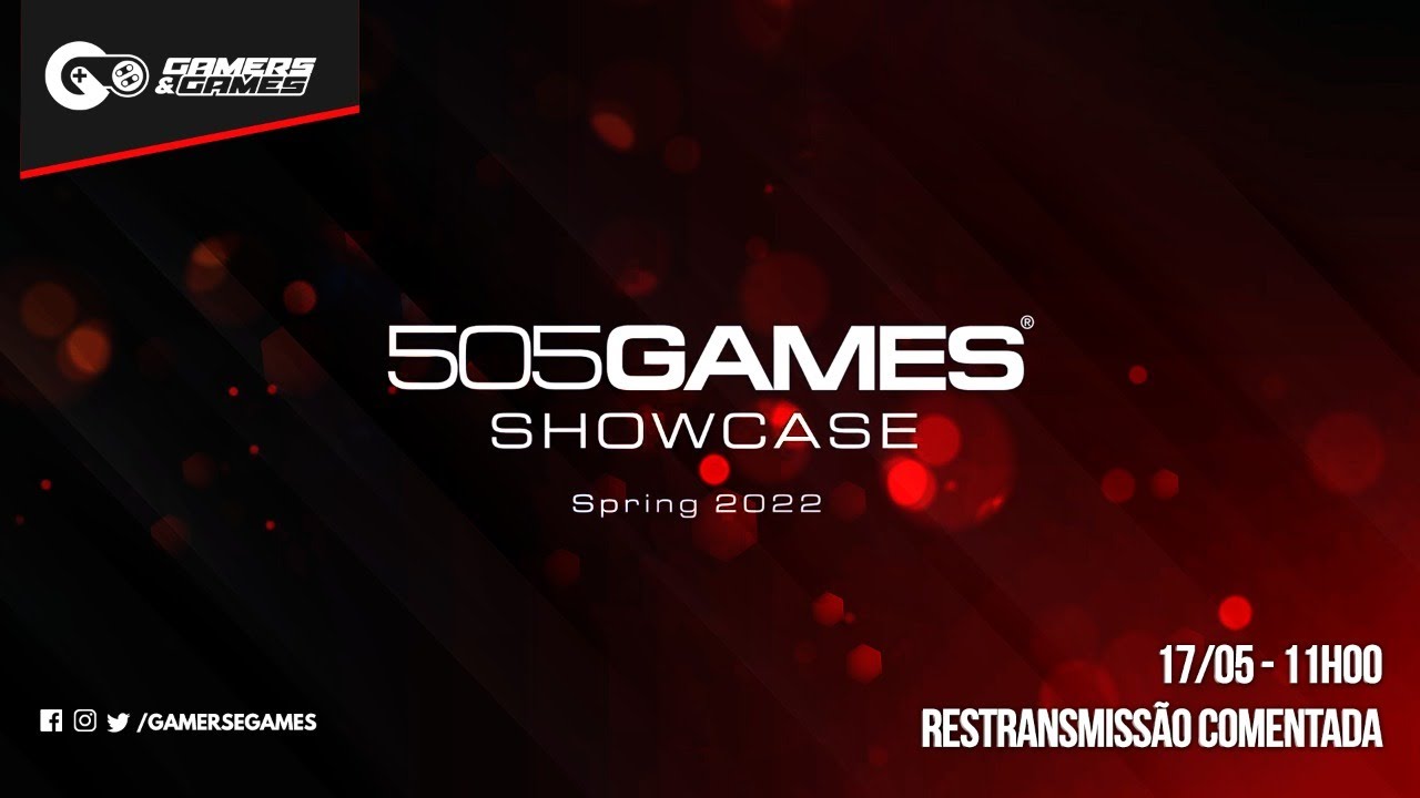 505 Games Spring 2022 Showcase 17/05【Comentado】- Gamers & Games Live