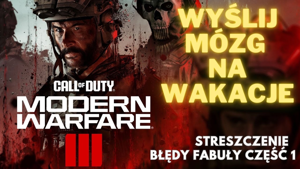 Call of Duty Modern Warfare 3 2023 Streszczenie i Błędy Fabuły część 1