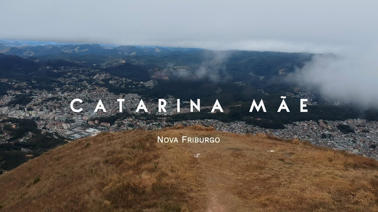 Catarina Mãe - Nova Friburgo