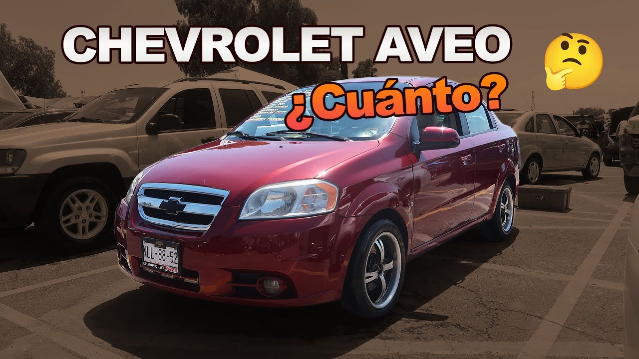 Cuanto cuesta un Aveo en el Tianguis de autos Venta de Carpio 