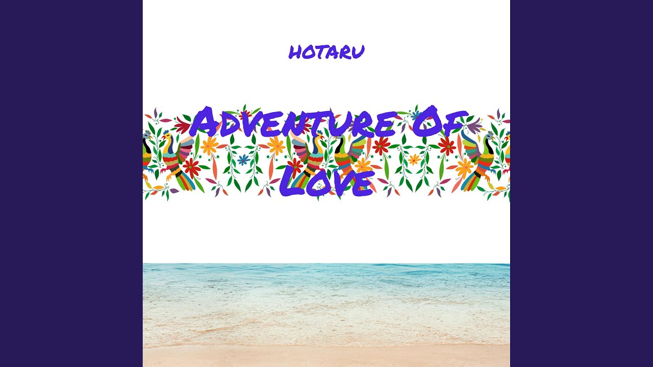 Adventure Of Love