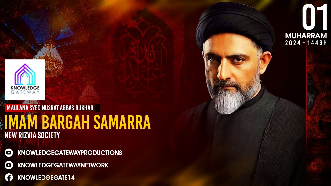 Live | 1st Muharram | Maulana Syed Nusrat Abbas Bukhari | Imam Bargah Samarra | New Rizvia Society