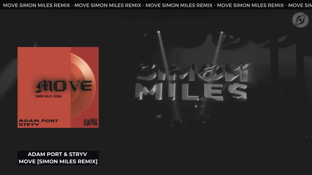Adam Port, Stryv, Keinemusik - Move feat. Orso & Malachiii [Simon Miles Extended Remix]