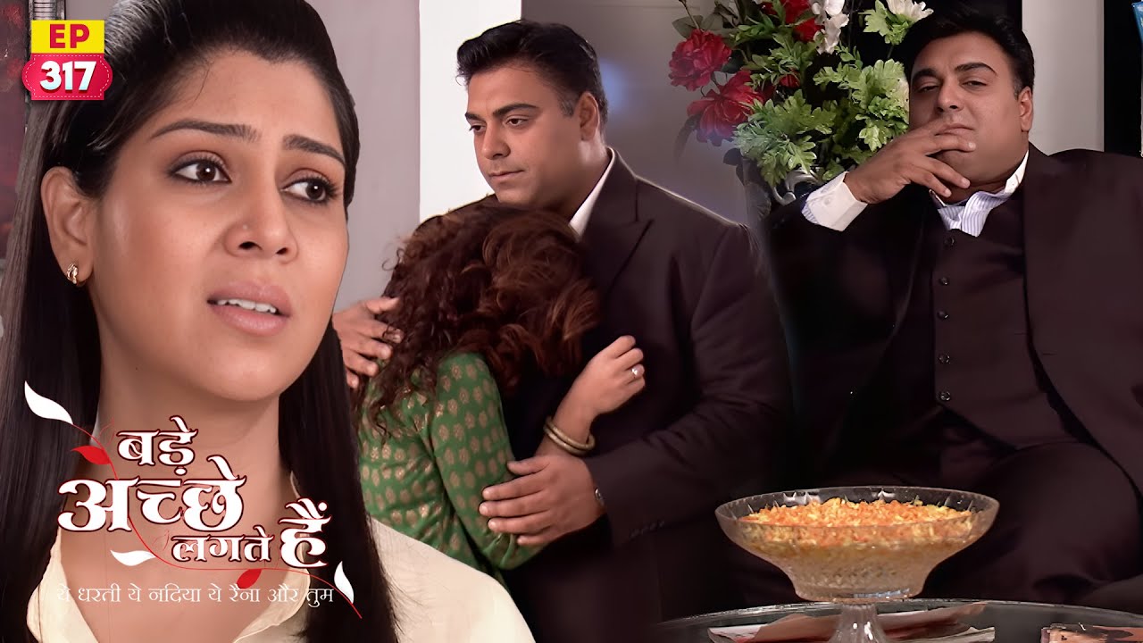 प्रिया ने राहुल को दी ज़िंदगी की सीख! | Bade Achhe Lagte Hain | EP 317 | Ram Kapoor