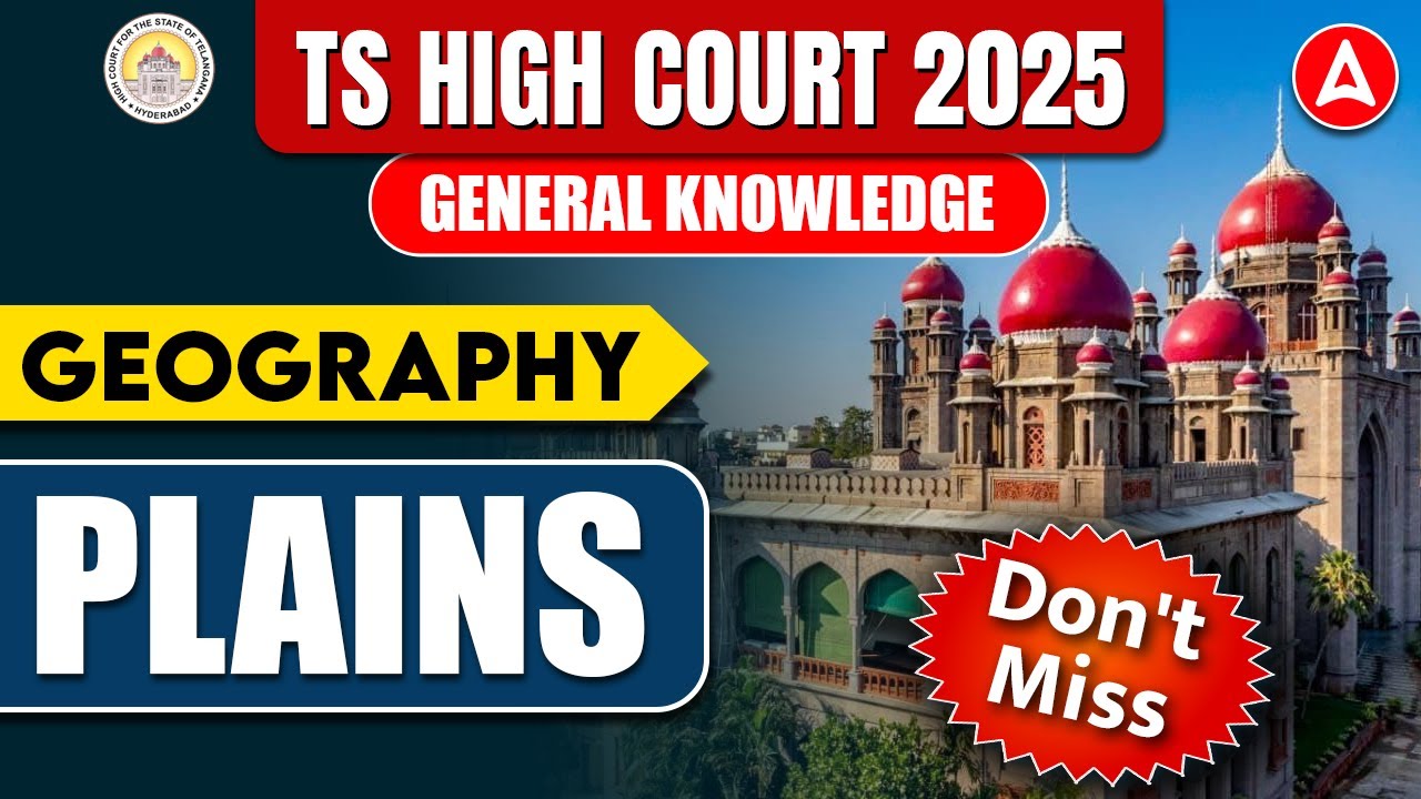 TS High Court Classes | Geography - Plains | TS High Court General Knowledge/GK Questions