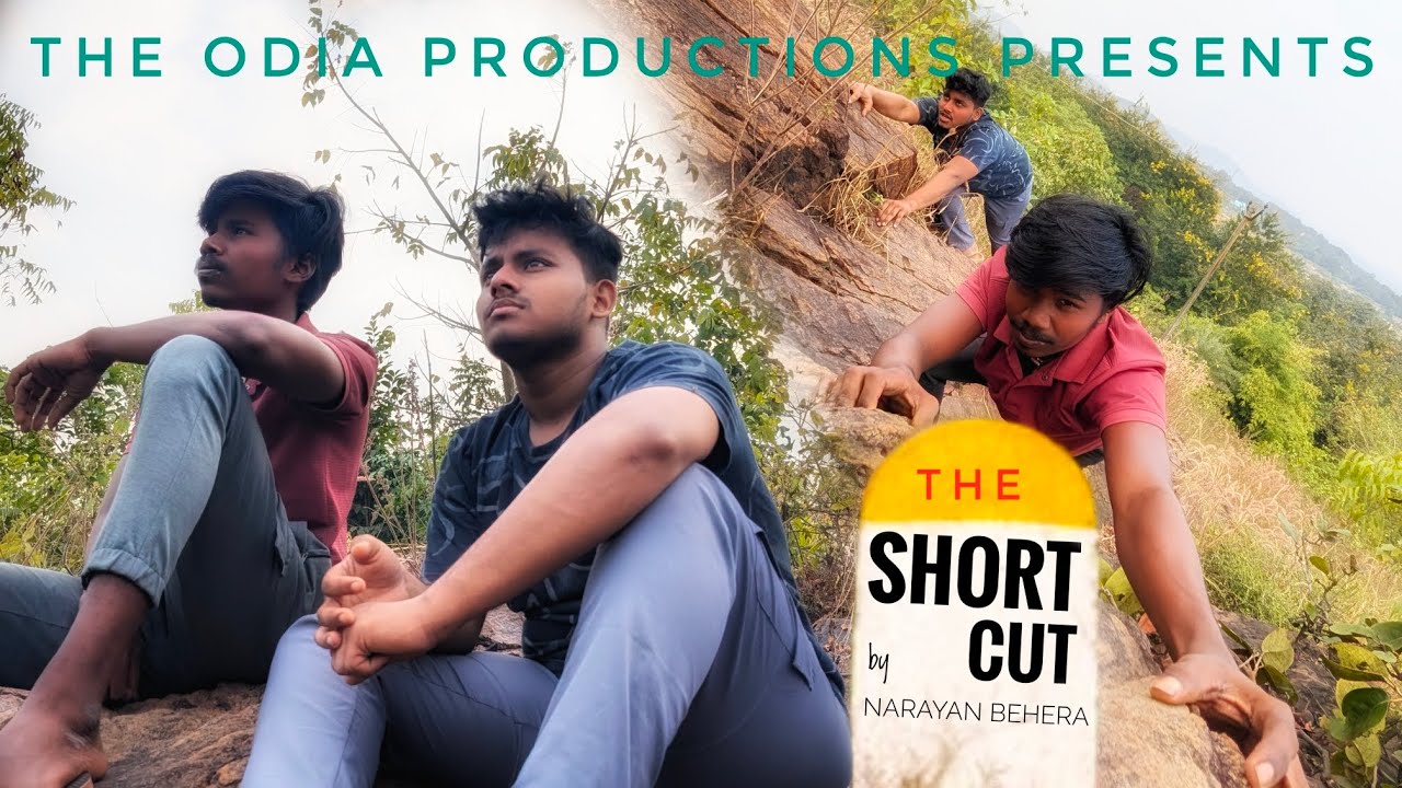 The Shortcut l The ODIA Productions l by Narayan Behera 