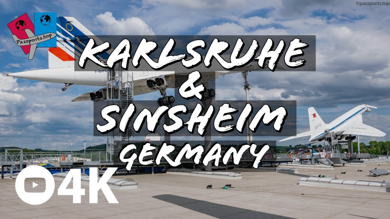 Visiting Karlsruhe and Auto & Technik Museum Sinsheim (Concorde + Tupolev Tu-144) - Germany - 4K UHD