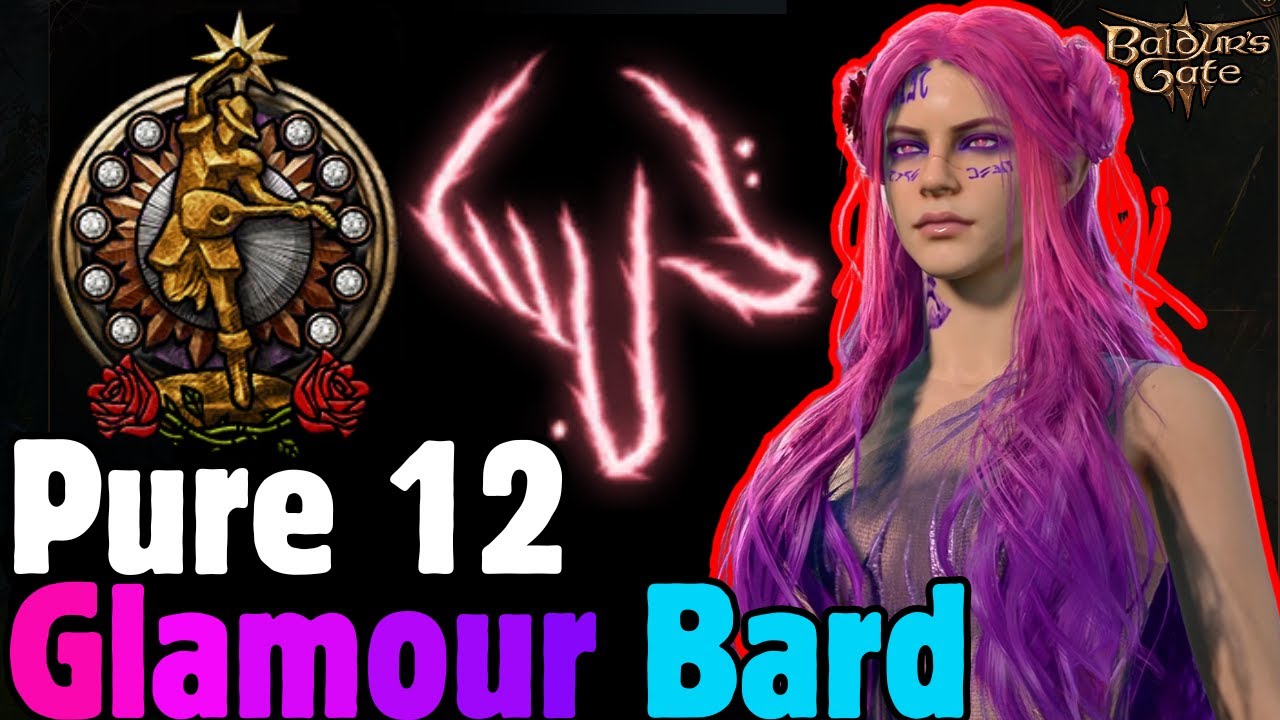 PURE 12 College of Glamour Bard Build in Baldur's Gate 3