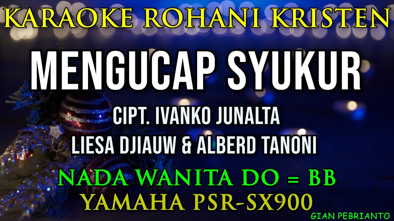 MENGUCAP SYUKUR - MELITHA SIDABUTAR | KARAOKE ROHANI | NADA WANITA DO = BB