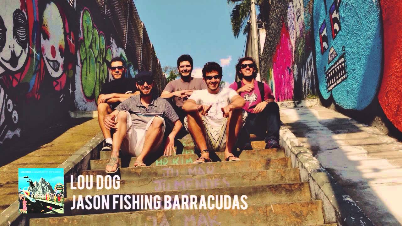 Lou Dog - Jason Fishing Barracudas