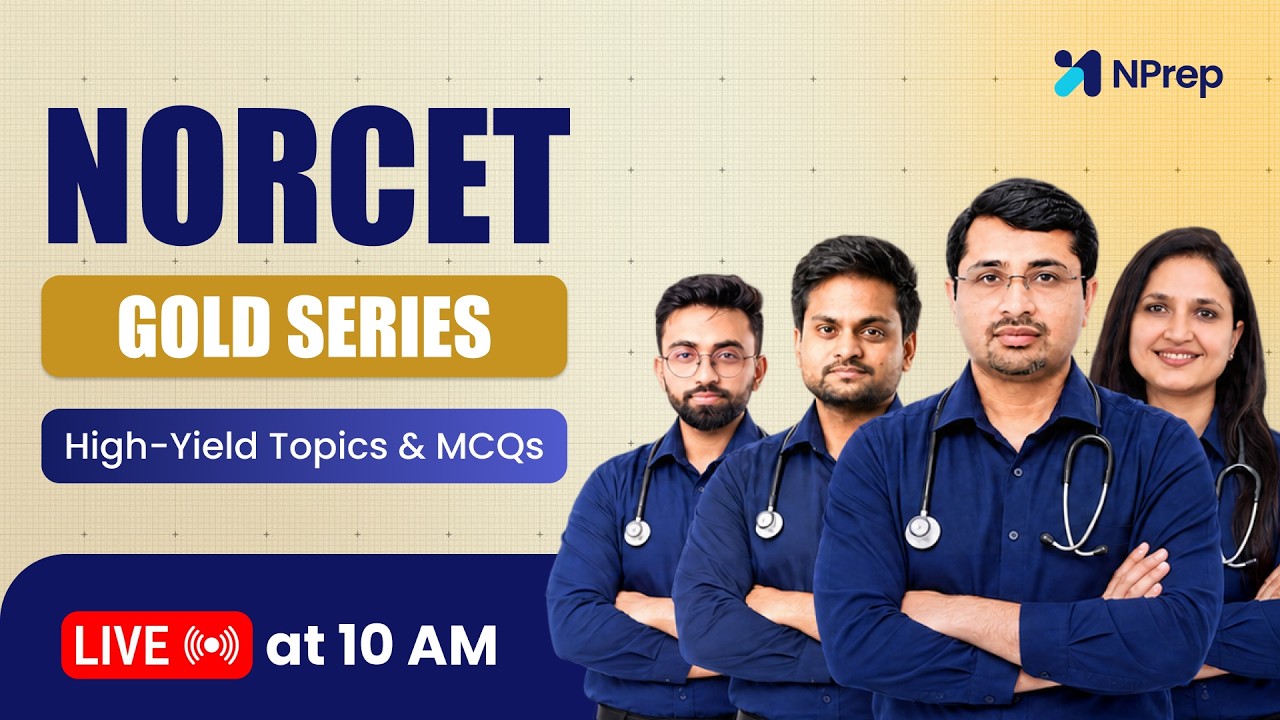NORCET Gold Series LIVE | High Yield Topics & MCQs | AIIMS NORCET 12