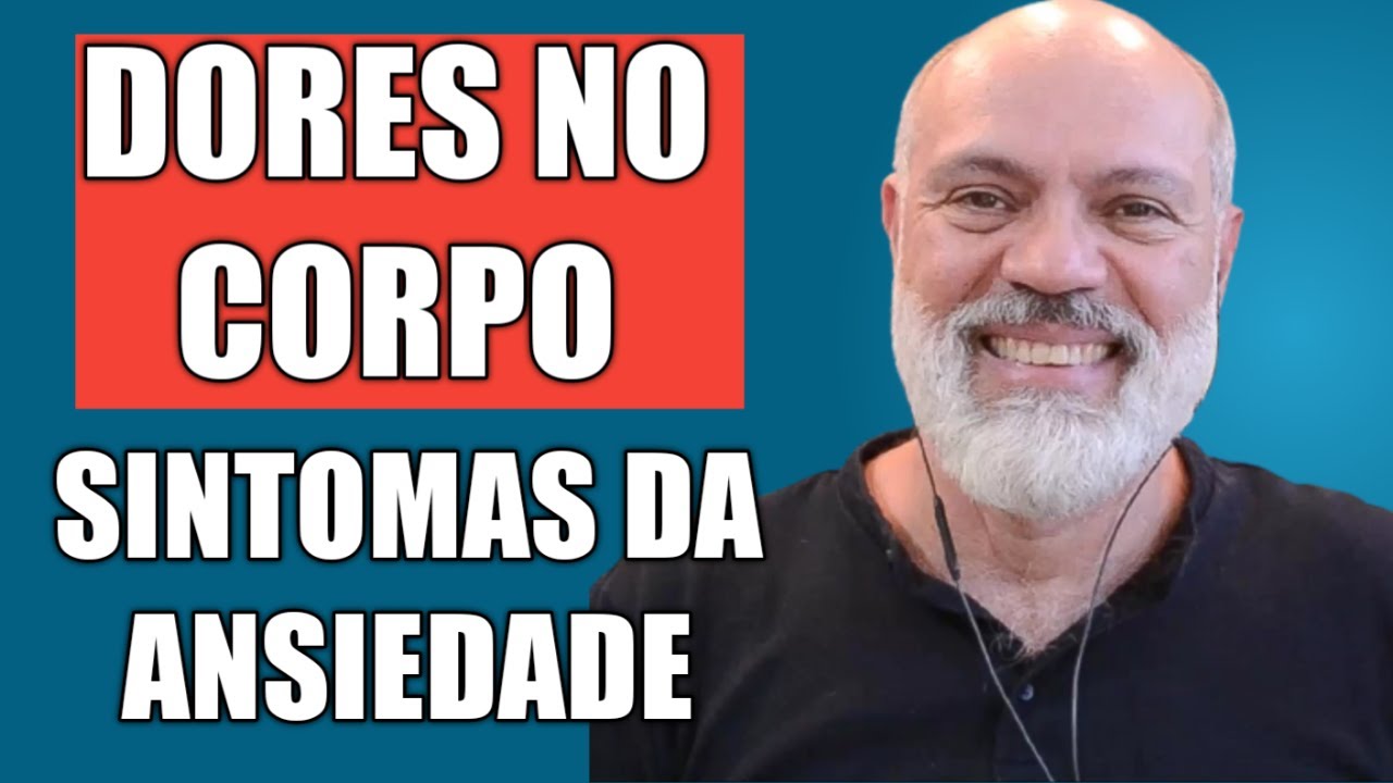 DORES NO CORPO SINTOMAS DE DORES DA ANSIEDADE