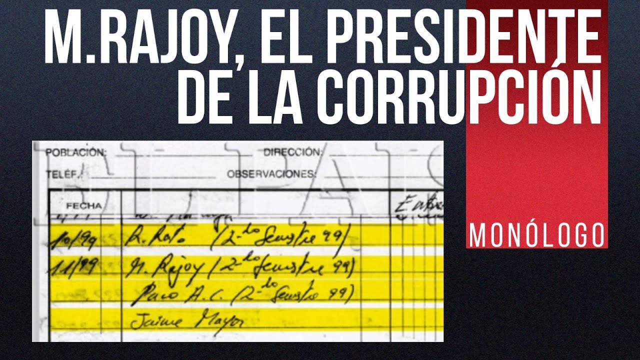 #EnLaFrontera595 - Monólogo - M.Rajoy, el presidente de la corrupción