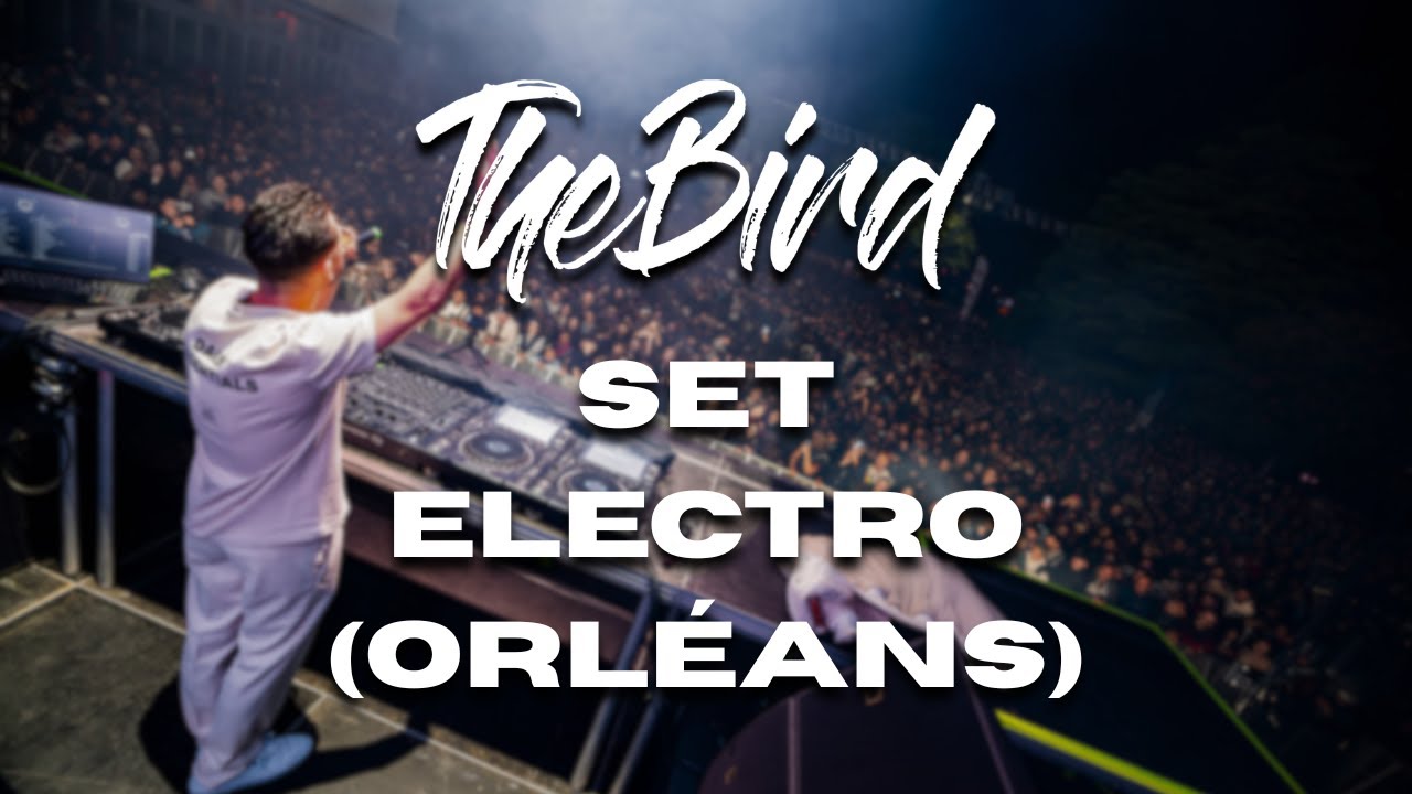 THEBIRD - SET ELECTRO 2025 (Orléans)