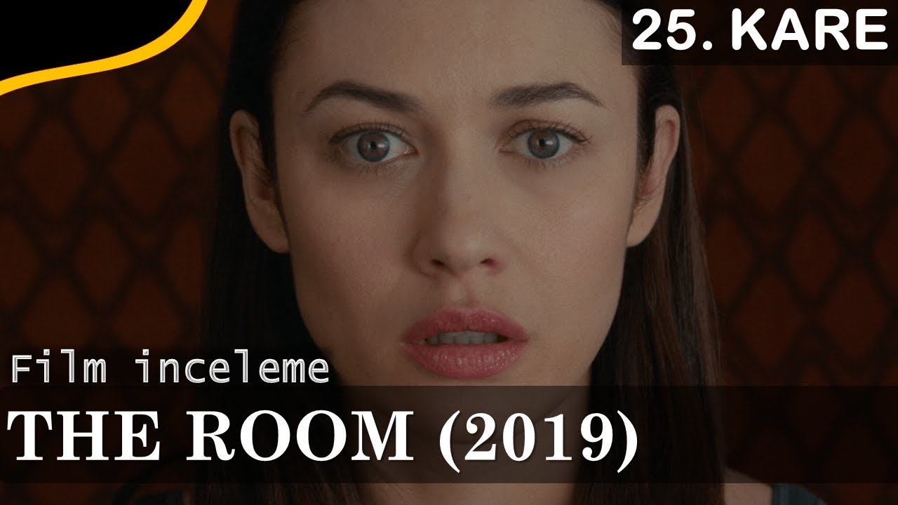 The Room - Oda (2019) - Detaylı Film İncelemesi