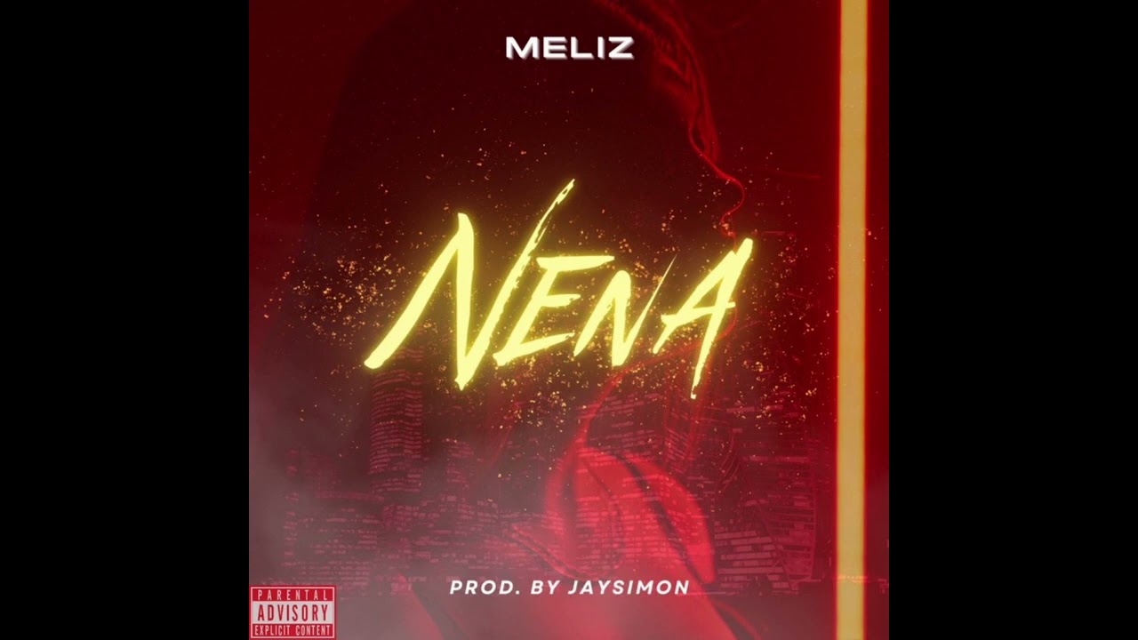 Meliz - NENA (Prod. by JaySimon) (Prod. by SpaceKay)  [OFFICIAL AUDIO]