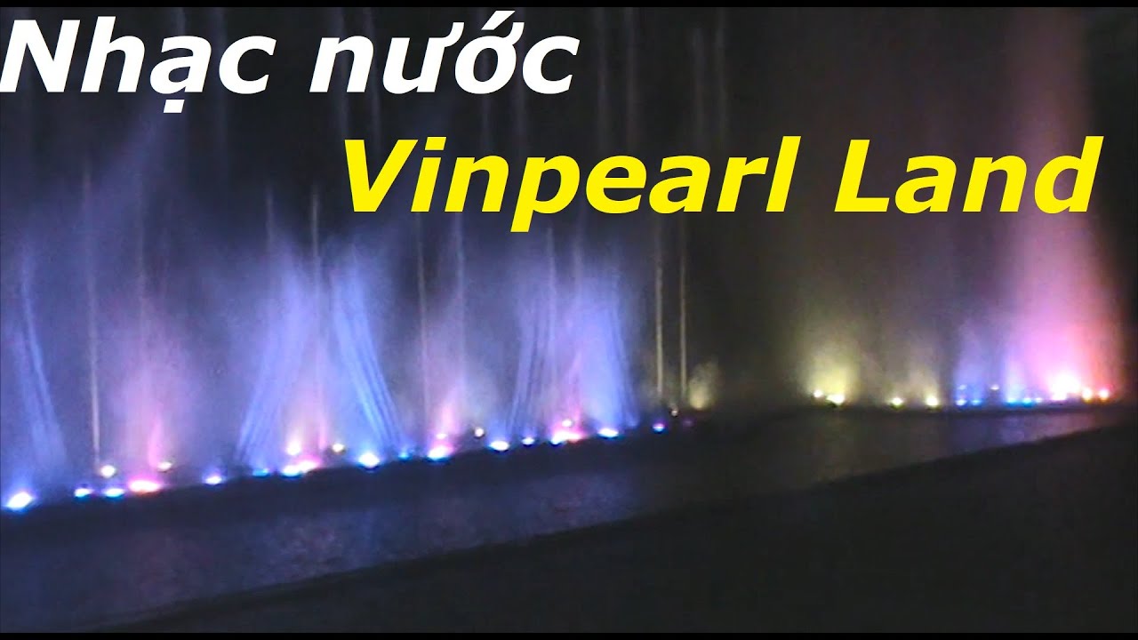 NHẠC NƯỚC_VINPEARL LAND NHA TRANG