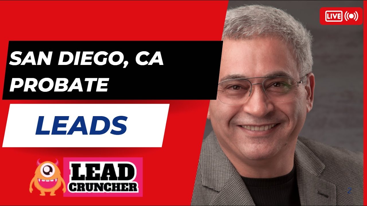 San Diego County, CA, Probate & Pre-Probate Leads | LeadCruncher.com