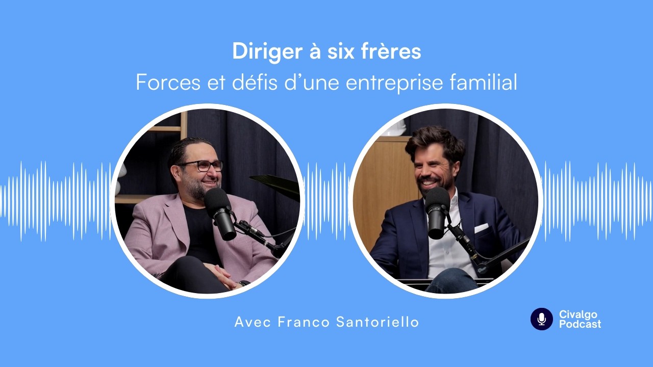 Ép.21 Travailler en famille : gérer une entreprise à six frères (Avec Franco Santoriello, Santco)