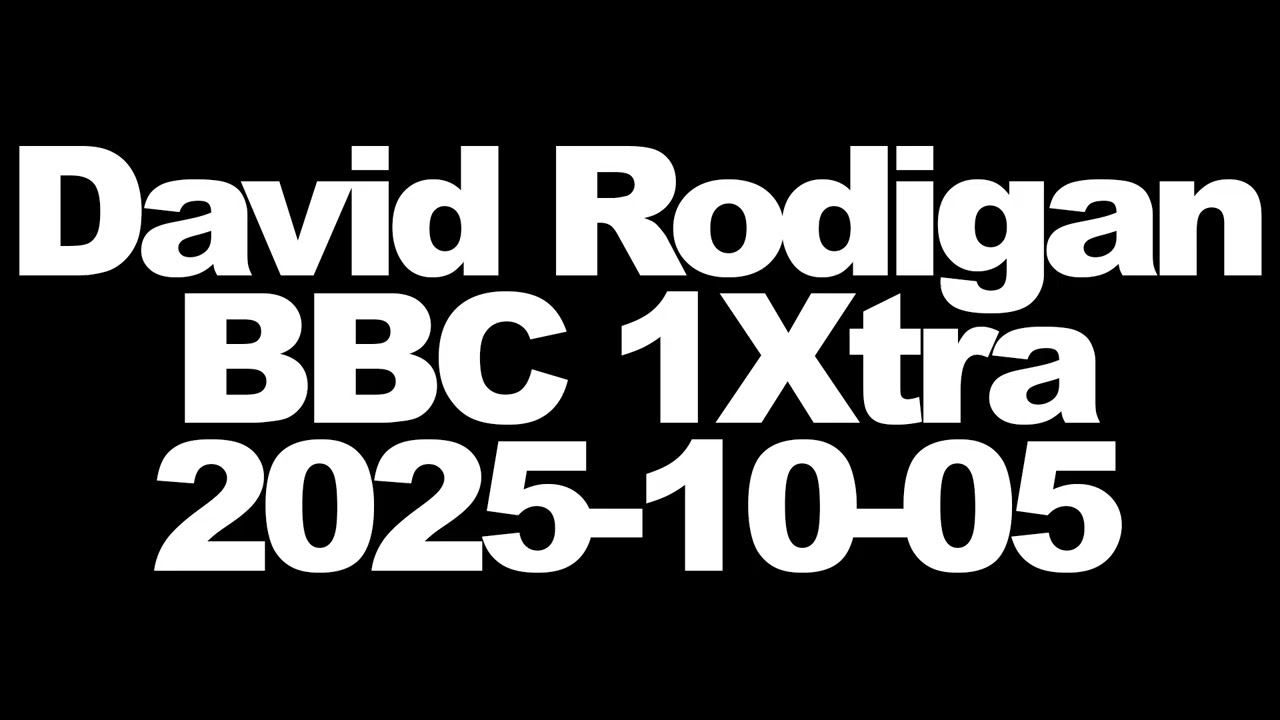 David Rodigan - Reggae on BBC 1Xtra - 2025-10-05