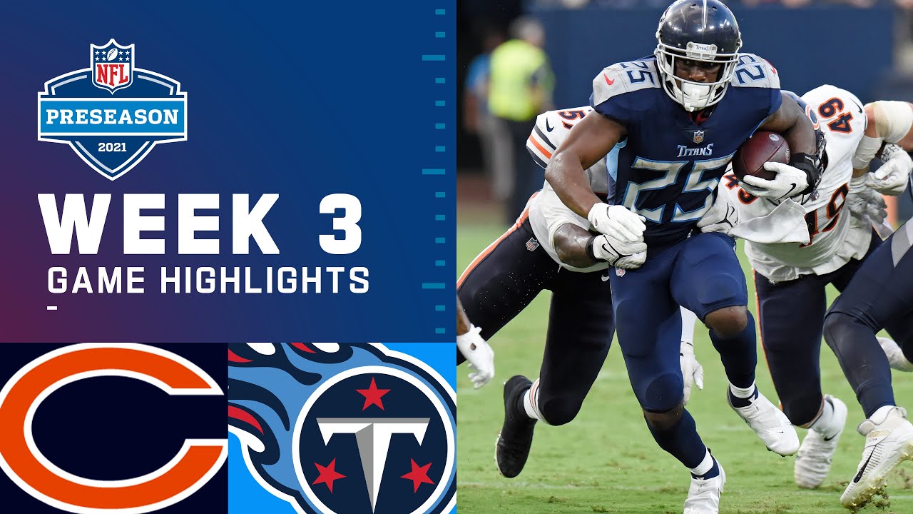 Chicago Bears vs. Tennessee Titans | Preseason Week 3 2021 NFL Game Highlights