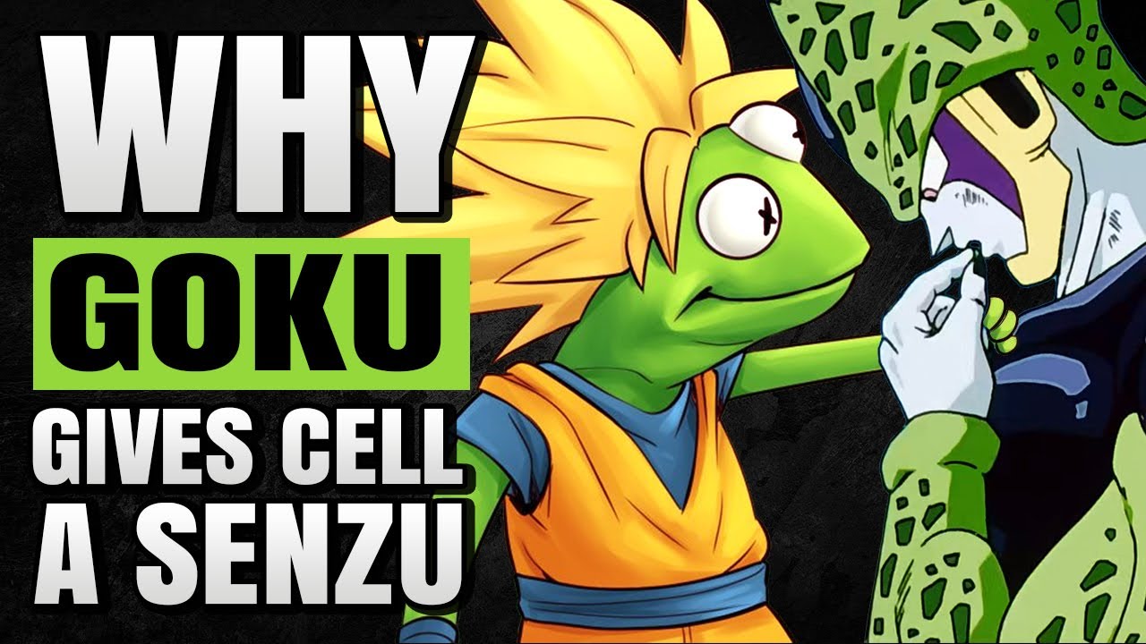 Why Goku Gives Cell A Senzu Bean & and How it SAVED THE EARTH!