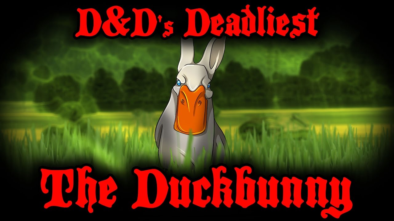 D&D's Deadliest: The Duckbunny