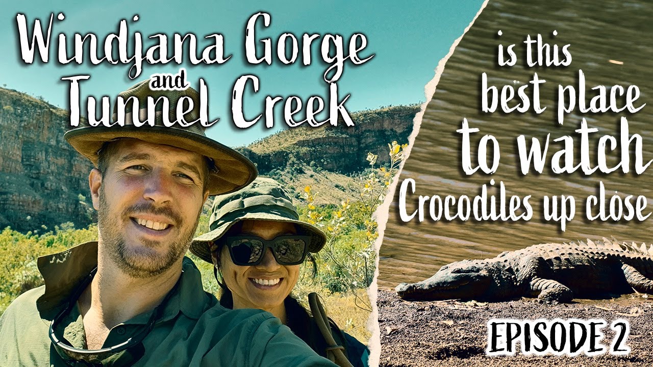 Windjana Gorge & Tunnel Creek | E7