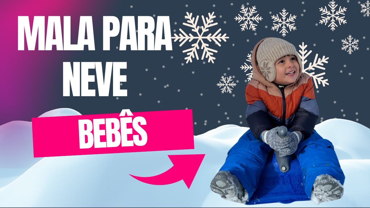Viajando para neve com bebê! Como organizar uma mala compacta para vestir corretamente o bebê!