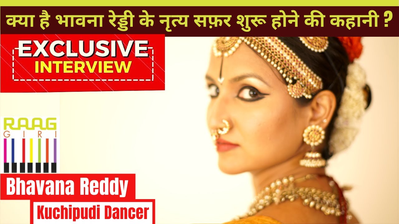Indian Classical Kuchipudi Dancer Bhavana Reddy Exclusive Interview Part 01