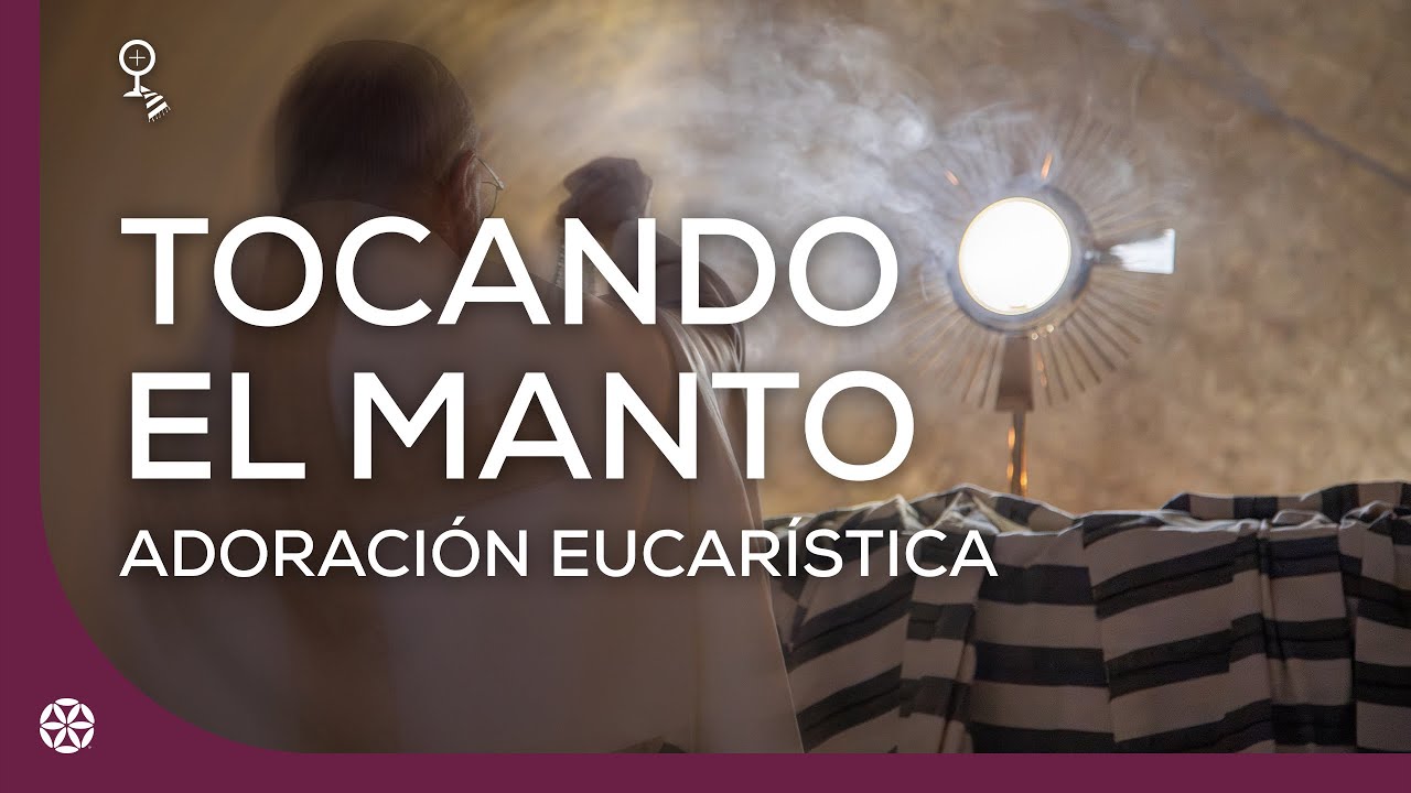 Adoración eucarística | Tocando el manto | Magdala, Tierra Santa