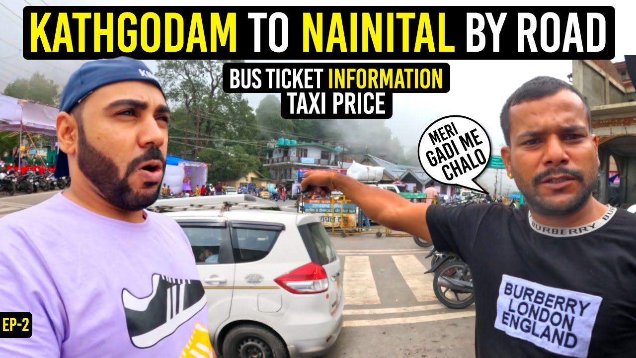 How To Reach Nainital By Road | Kathgodam To Nainital Taxi | Taxi Price | Nainital Travel Guide