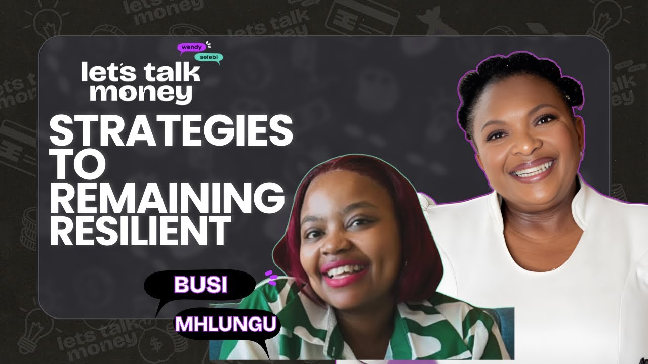 EP 35 - Strategies that will help us to be resilient with Counselling Psychologist Busi Mhlungu