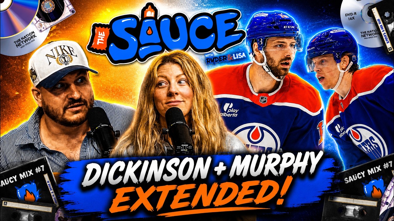 Edmonton Oilers Extend Jason Dickinson And Connor Murphy  | The Sauce With Ryder & Lisa