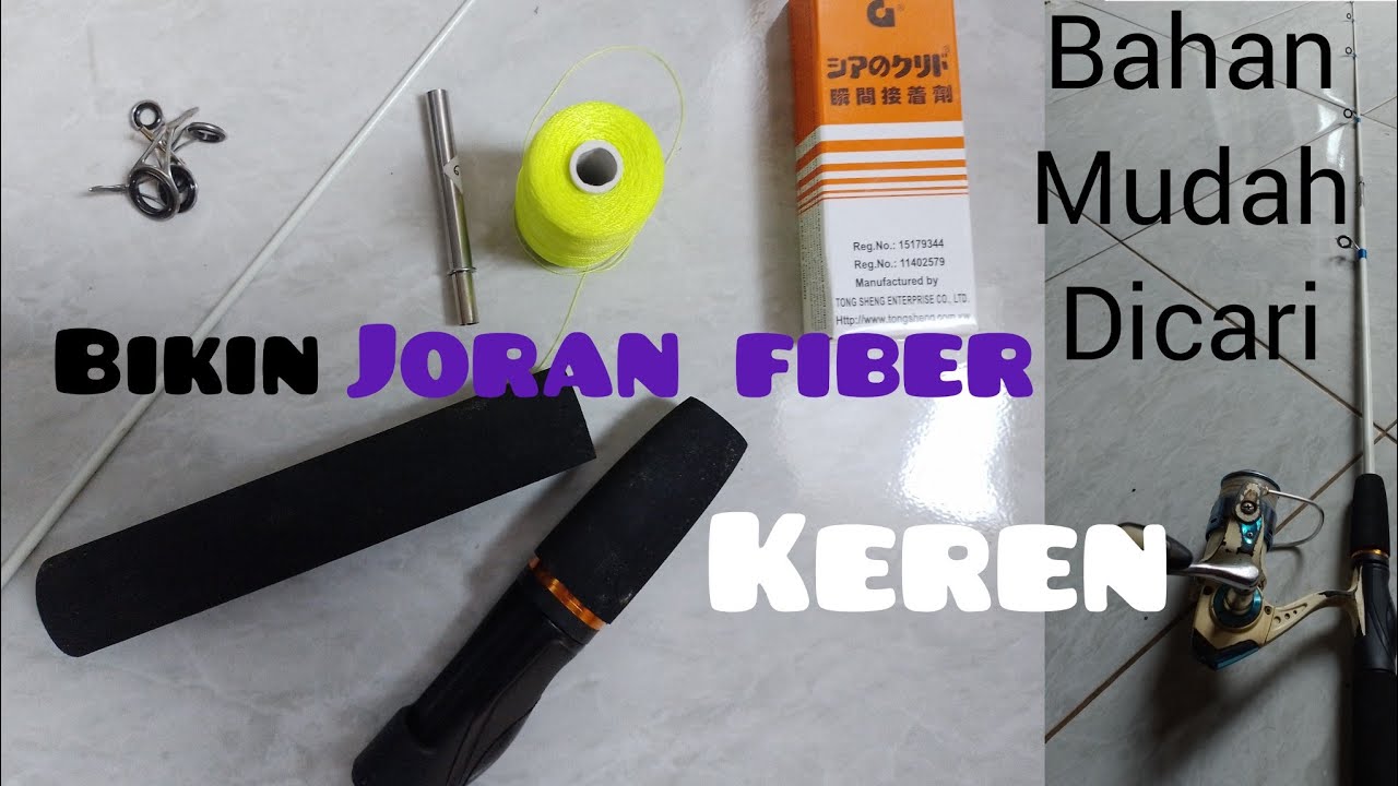 membuat joran pancing dari bahan fiber