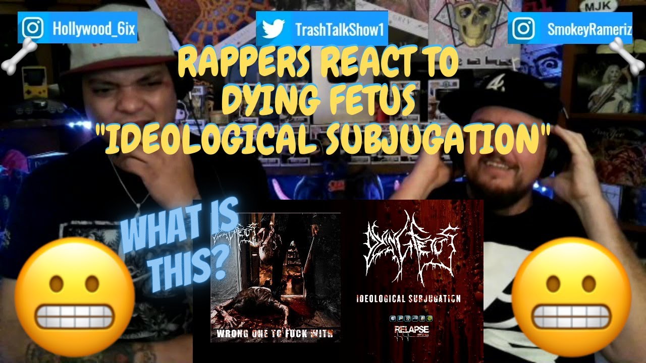Rappers React To Dying Fetus 