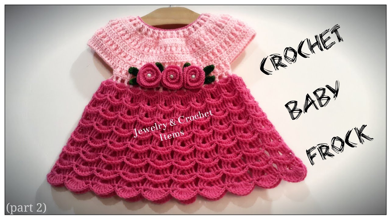 How To Crochet Newborn Baby Frock (part 2)