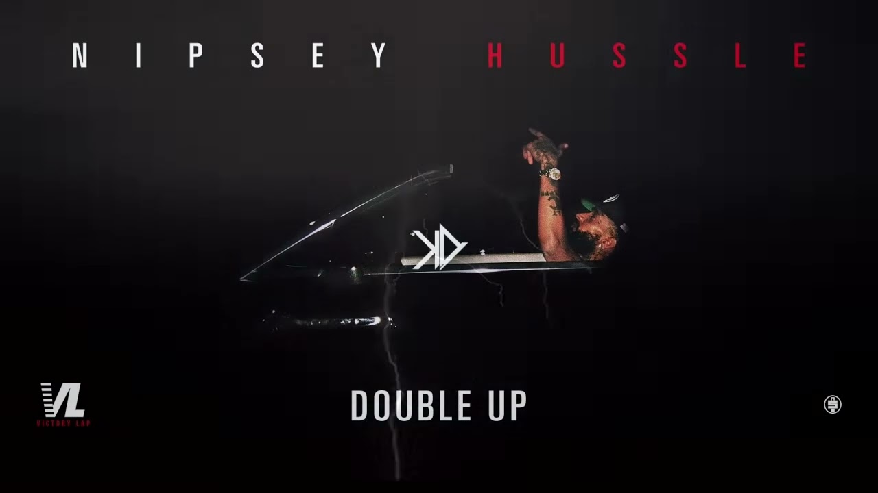 Double Up   Nipsey Hussle, Victory Lap Instrumental 1