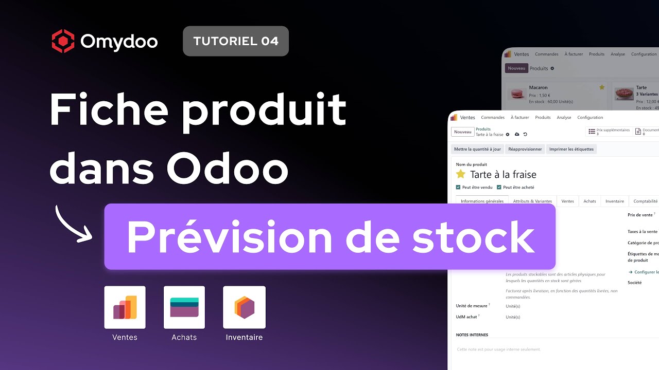 Fiche produit dans Odoo : Les Prévisions de stock | Tutoriel #04
