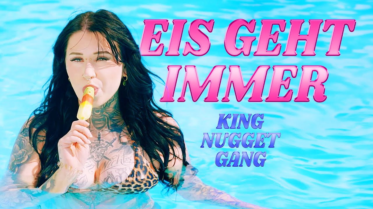 KING NUGGET GANG  - Eis geht immer (Offizielles Musikvideo)