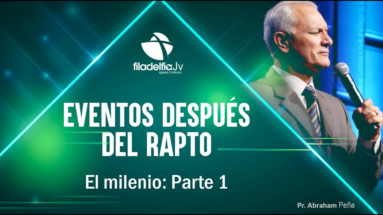 El milenio I - Abraham Peña - Eventos después del rapto