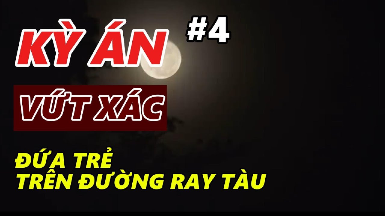 Kỳ Án Trung Quốc 4 | Những Sợi Dây Oan Nghiệt Và Kẻ Sát Nhân Bột Phát | Hồ Sơ Tội Ác