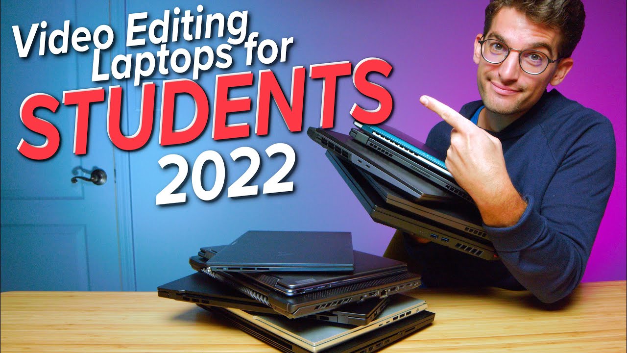 Best Video Editing Laptops for Students in 2022