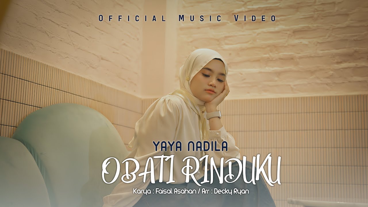 Yaya Nadila - Obati Rinduku ( Official Music Video )