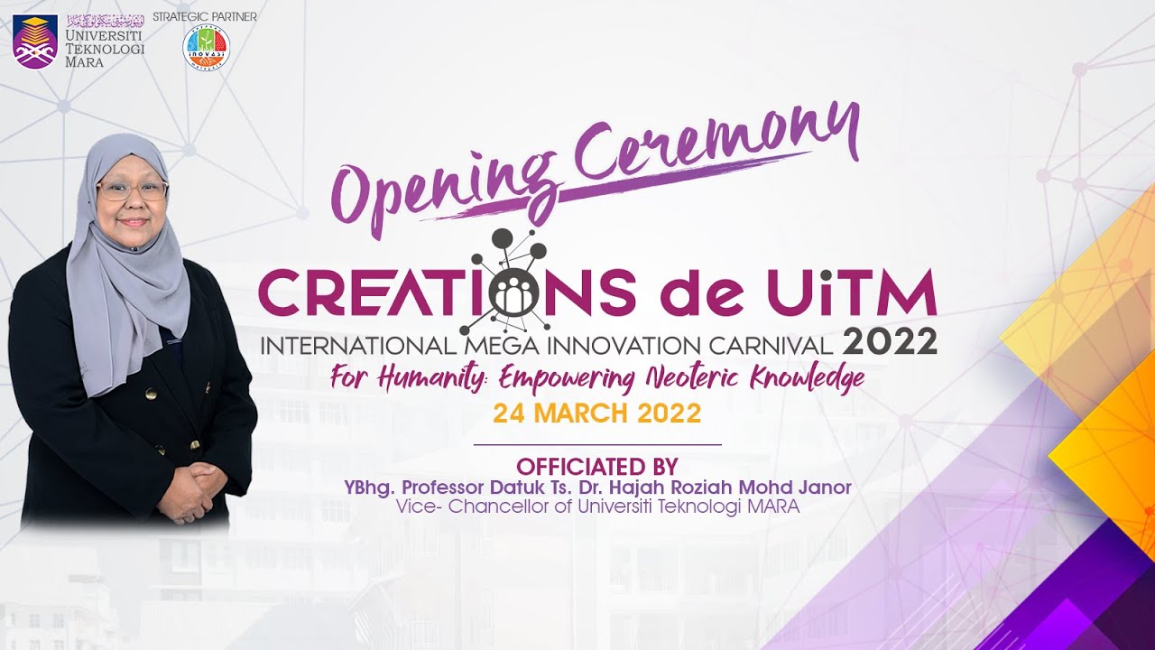 Opening Ceremony Creations de UiTM | International Mega Innovation Carnival 2022