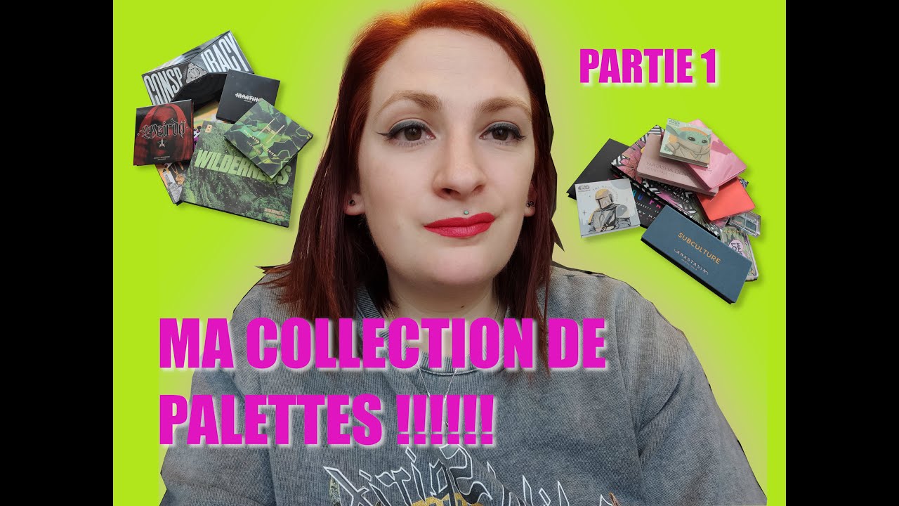 Ma collection de palettes pour tout style de makeup... partie 1
