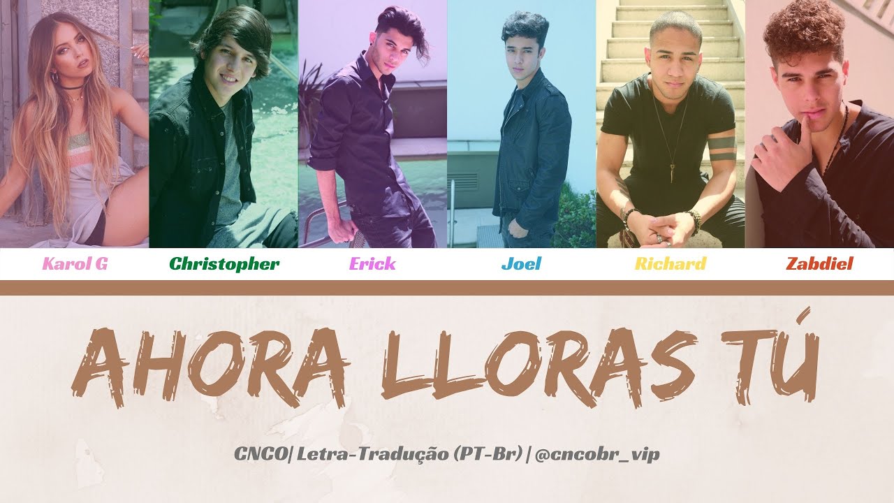 Ana Mena - Ahora Lloras Tú ft CNCO (Letra/Tradução)