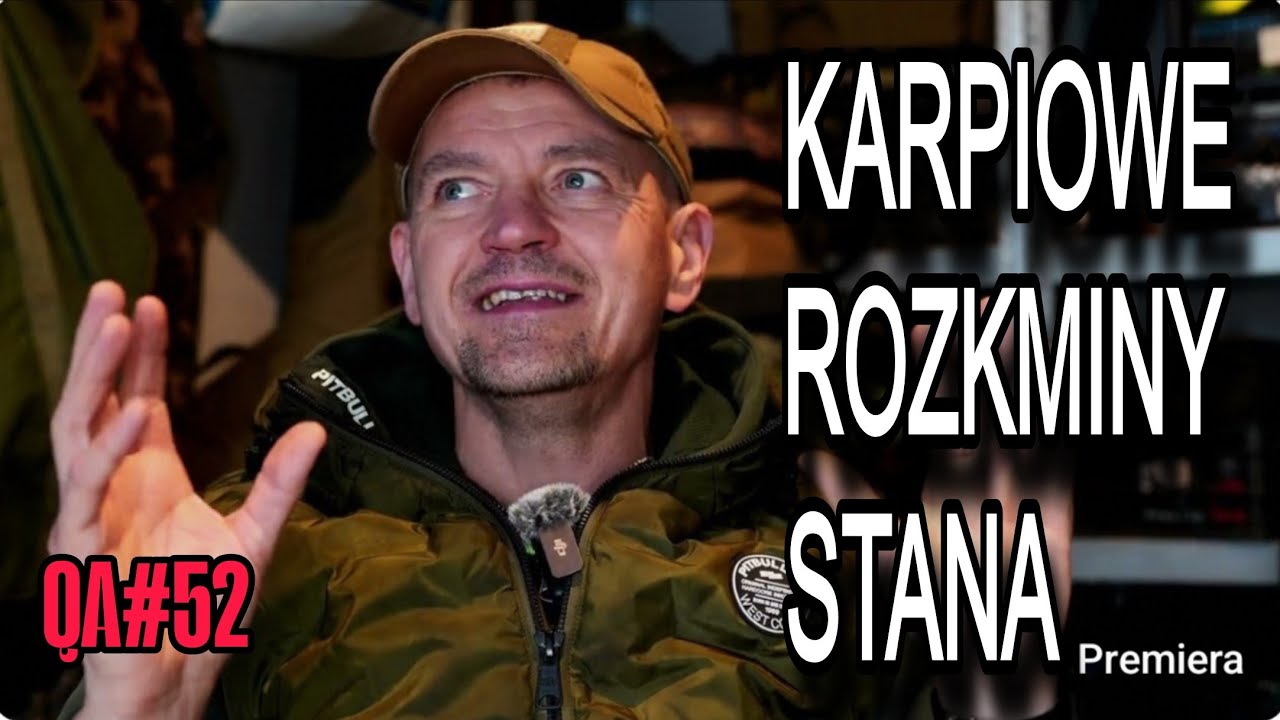 QA #52 - Kt&oacute;rych karpiarzy najbardziej szanuje ? Czy lepsze są kulki zagraniczne czy nasze Polskie ?